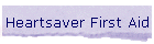 Heartsaver First Aid